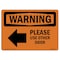 Signmission OSHA Warning Sign, 7" Height, Rigid Plastic, Please Use Other Door, Landscape, WS-P-L-12762 OS-WS-P-710-L-12762 - alternate 1